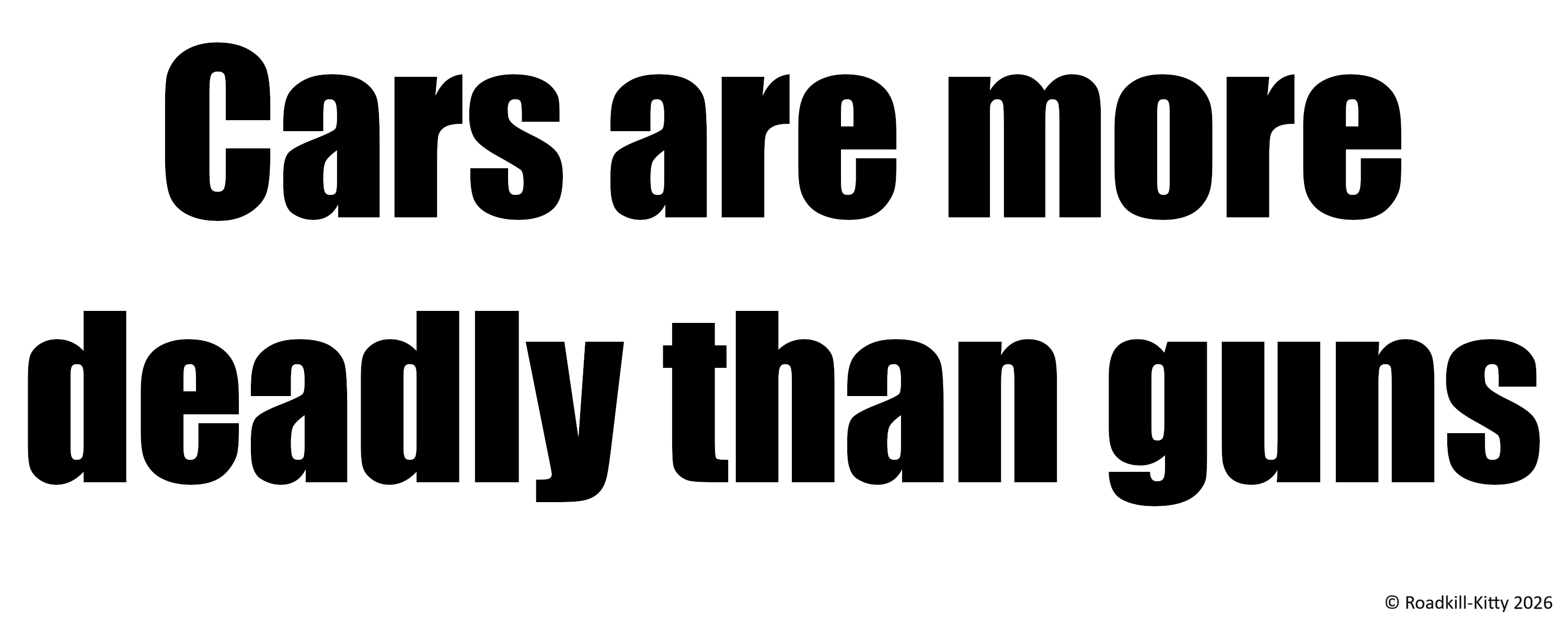 Cars Are More Deadly Than Guns